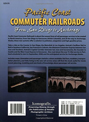 Pacific Coast Commuter Railroads: From San Diego to Anchorage,Used