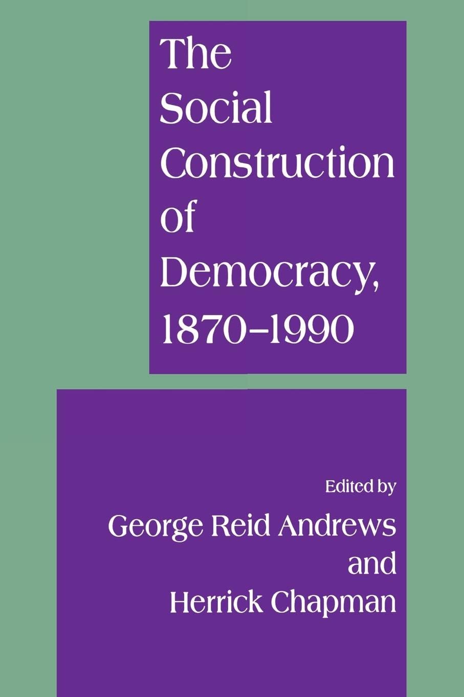 The Social Construction of Democracy,Used