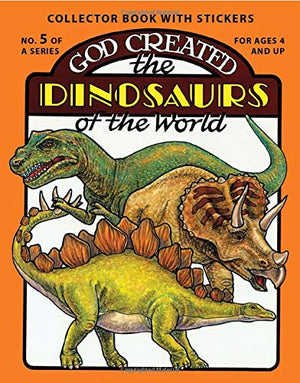 God Created the Dinosaurs of the World (Sticker and Coloring Book),New