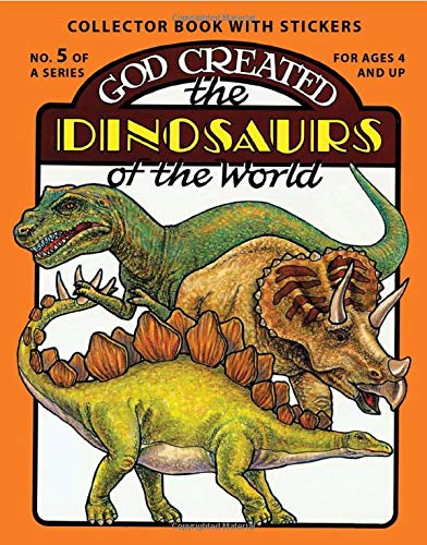 God Created the Dinosaurs of the World (Sticker and Coloring Book),New