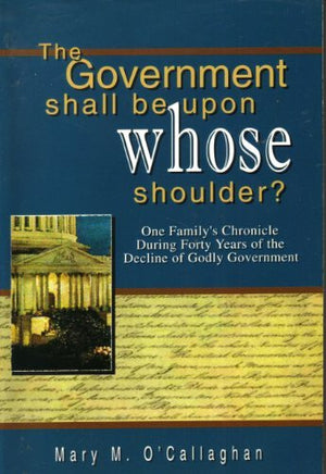 The government shall be upon whose shoulder?,Used