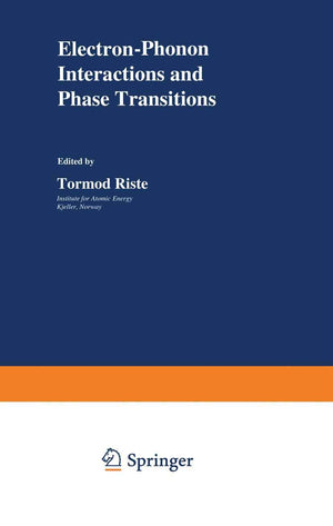 ElectronPhonon Interactions and Phase Transitions (Nato Science Series B:),Used