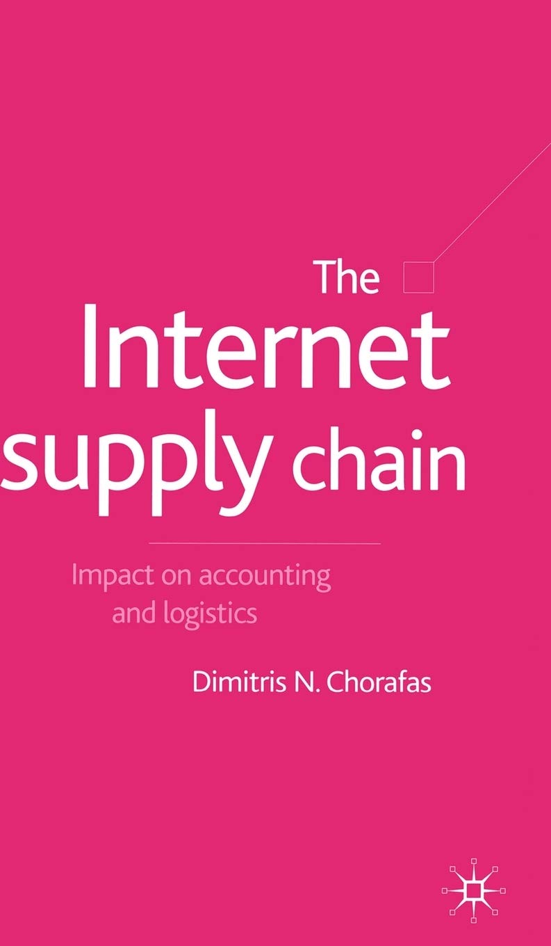 The Internet Supply Chain: Impact on Accounting and Logistics,Used