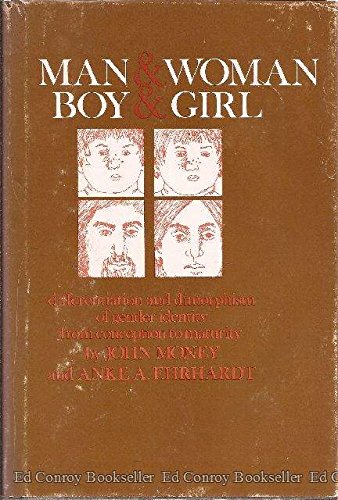 Man And Woman, Boy And Girl: Differentiation And Dimorphism Of Gender Identity From Conception To Maturity,Used