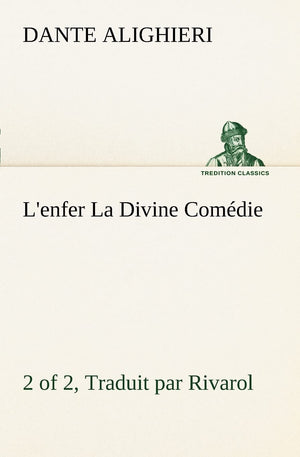 L'enfer (2 of 2) La Divine Comdie  Traduit par Rivarol (French Edition),Used