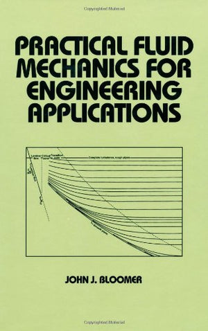 Practical Fluid Mechanics For Engineering Applications (Mechanical Engineering),Used