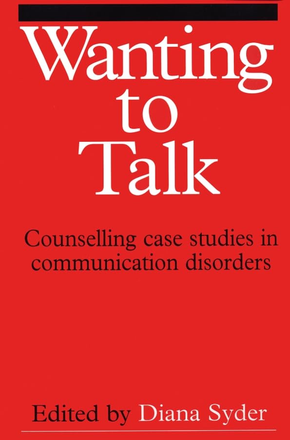 Wanting to Talk: Counselling Case Studies in Communication Disorders,Used