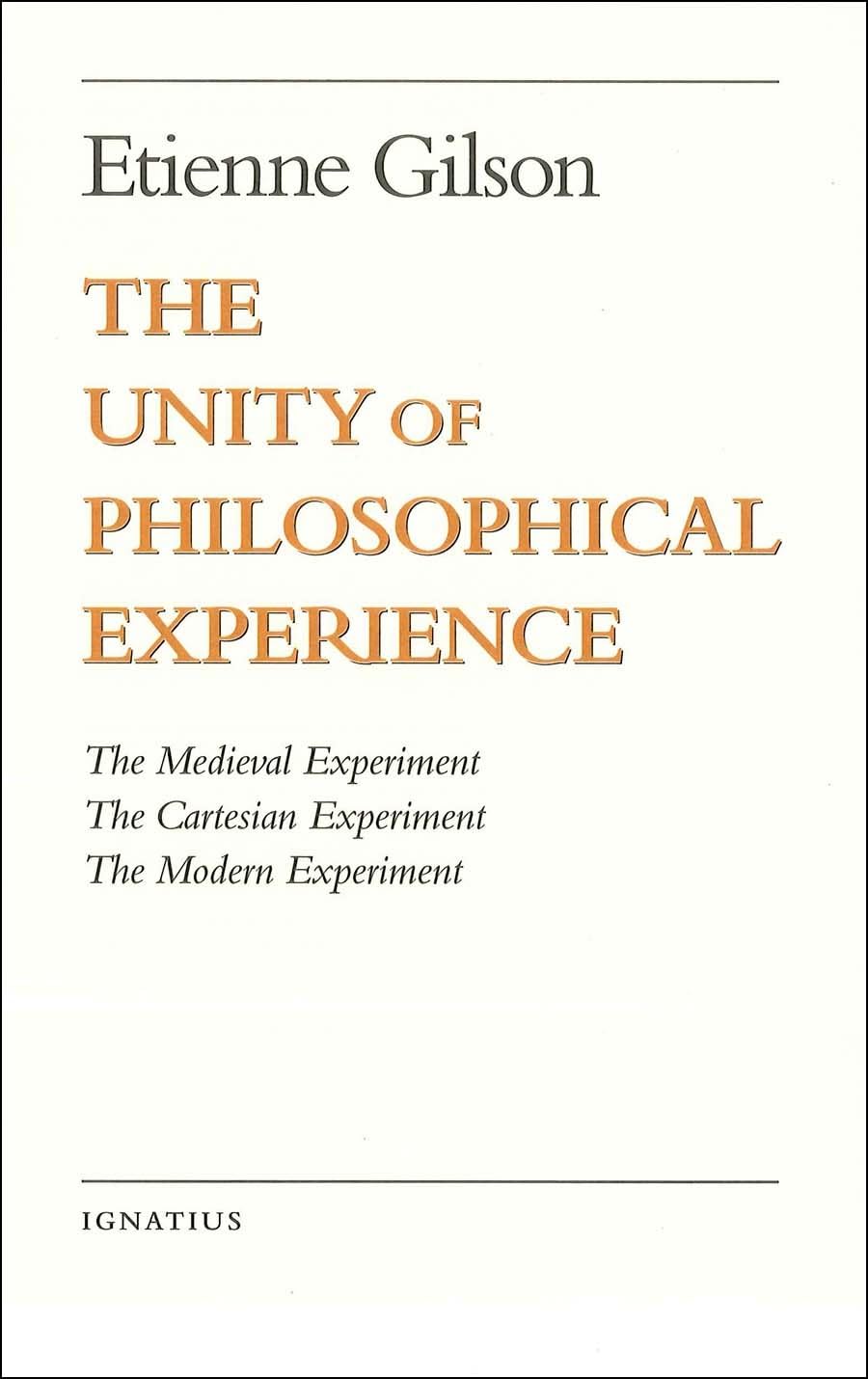 The Unity Of Philosophical Experience,New