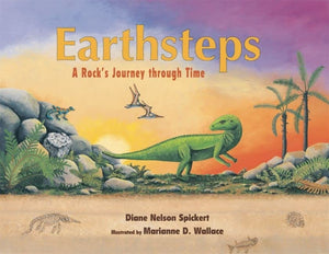 Earthsteps: A Rock's Journey through Time,New
