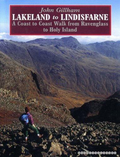 Lakeland to Lindisfarne: A Coast to Coast Walk from Ravenglass to Holy Island,Used