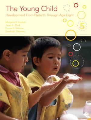 The Young Child: Development from Prebirth Through Age Eight (5th Edition),Used