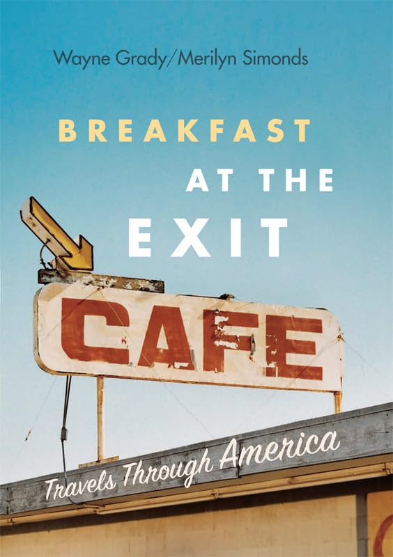 Breakfast at the Exit Cafe: Travels Through America,Used