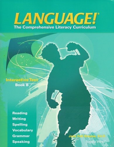 Language! The Comprehensive Literacy Curriculum Interactive Text, Book B,Used