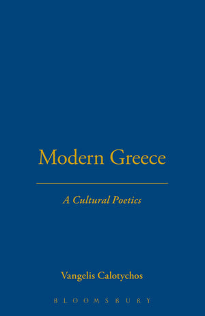 Modern Greece: A Cultural Poetics,Used