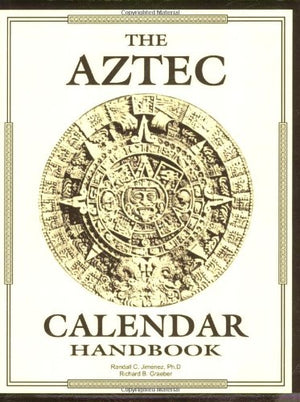 Historical Science Publishing Aztec Calendar Handbook - Essential Guide to Ancient Timekeeping and Culture