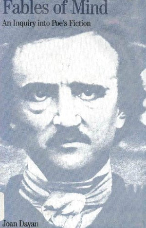 Fables of Mind: An Inquiry into Poe's Fiction,Used
