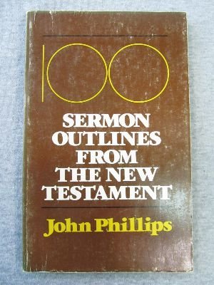 One Hundred Sermon Outlines from the New Testament,Used