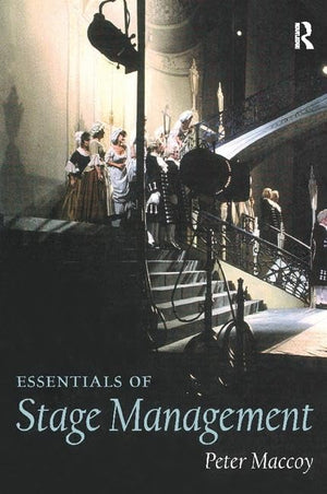 Essentials of Stage Management,New