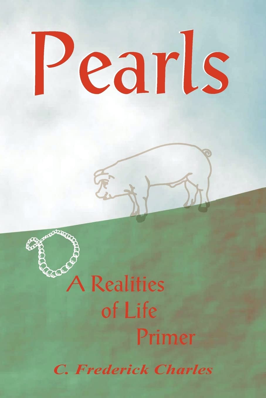 Pearls: A Realities of Life Primer,Used