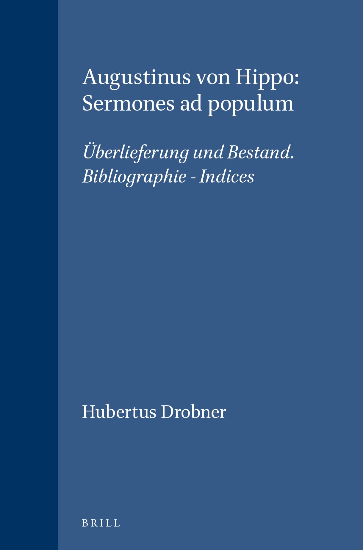 Augustinus Von Hippo: Sermones Ad Populum (Vigiliae Christianae, Supplements, 49) (German Edition),Used