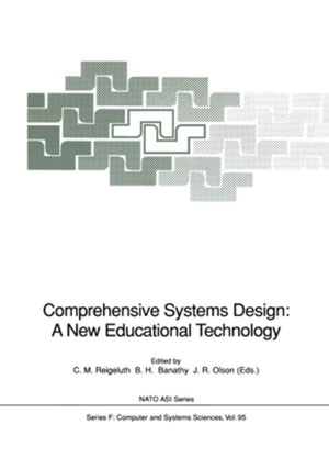 Comprehensive Systems Design: A New Educational Technology: Proceedings of the NATO Advanced Research Workshop on Comprehensive ,Used