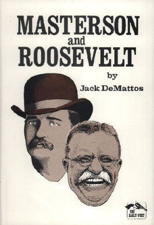 Masterson and Roosevelt (The Early West),Used