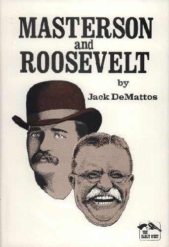 Masterson and Roosevelt (The Early West),Used