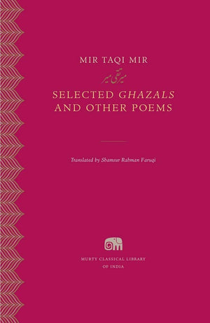 Selected Ghazals and Other Poems (Murty Classical Library of India),Used