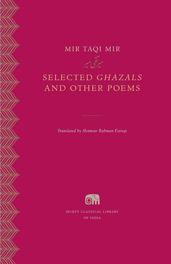 Selected Ghazals and Other Poems (Murty Classical Library of India),Used