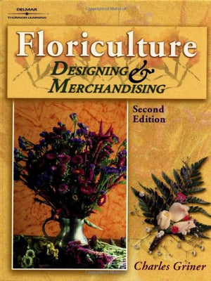 Floriculture: Designing & Merchandising,Used