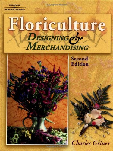 Floriculture: Designing & Merchandising,Used