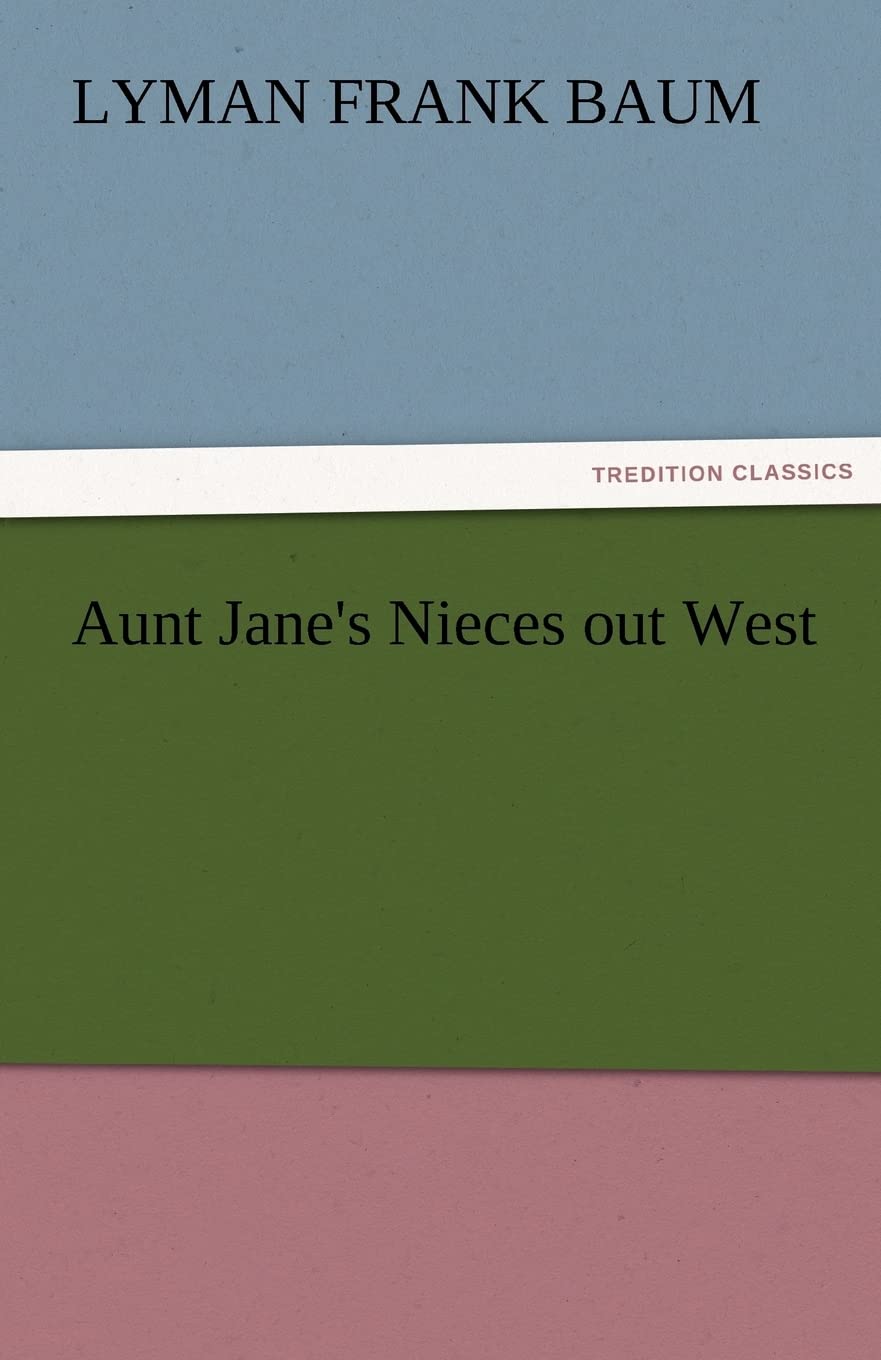 Aunt Jane's Nieces Out West,Used