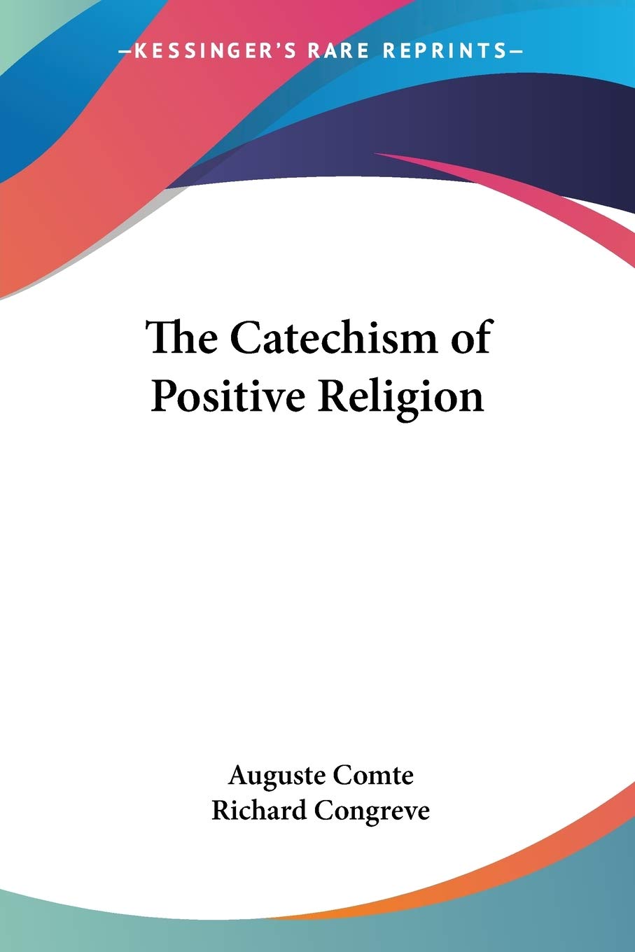 The Catechism of Positive Religion,Used
