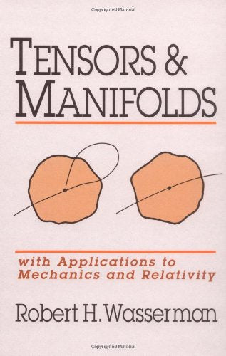Tensors and Manifolds: with Applications to Mechanics and Relativity,Used