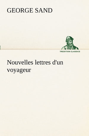 Nouvelles lettres d'un voyageur (French Edition),Used