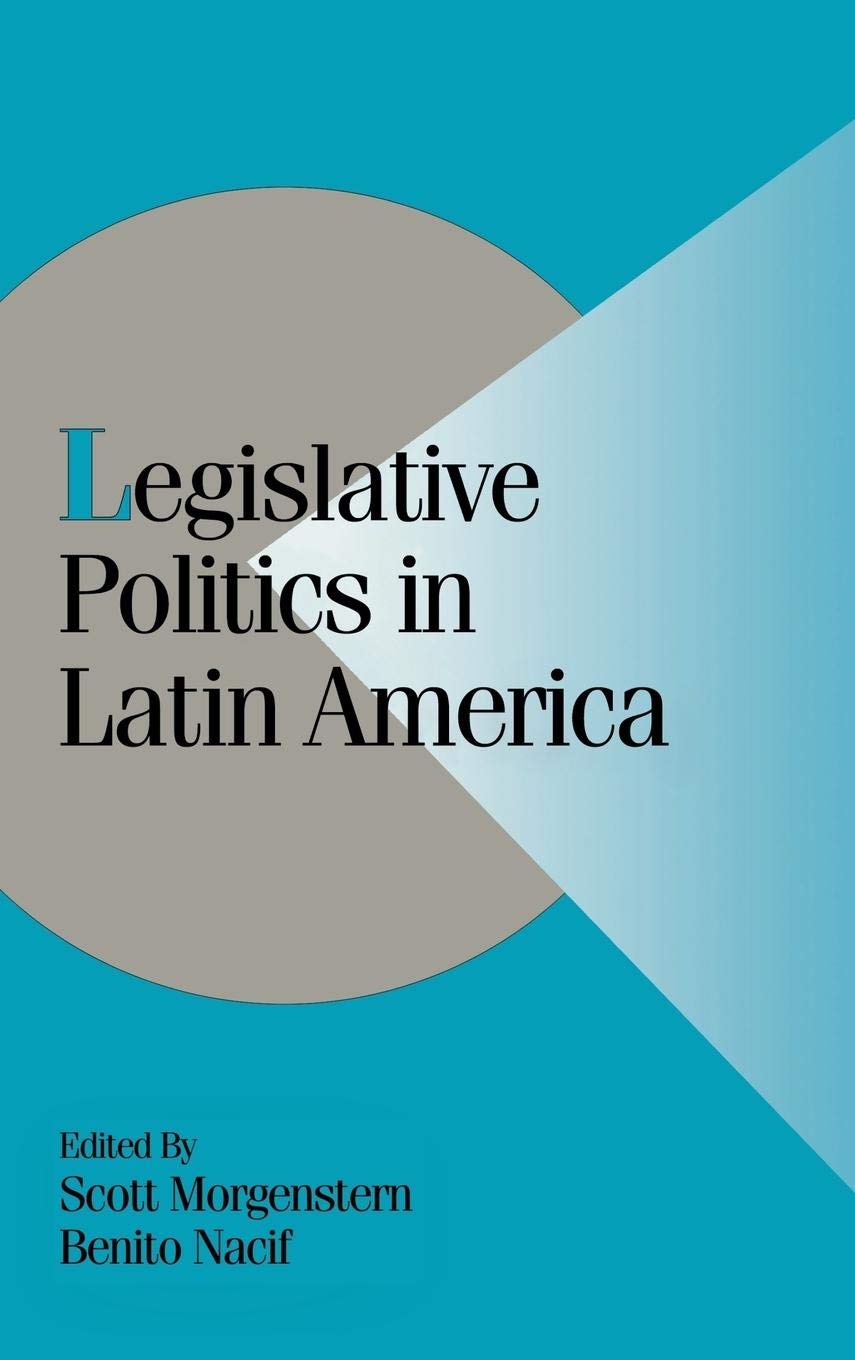 Legislative Politics in Latin America (Cambridge Studies in Comparative Politics),Used