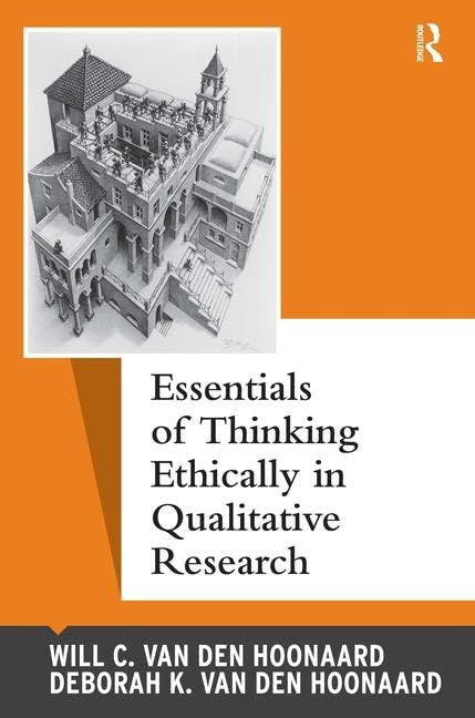 Essentials of Thinking Ethically in Qualitative Research (Qualitative Essentials) (Volume 10),Used