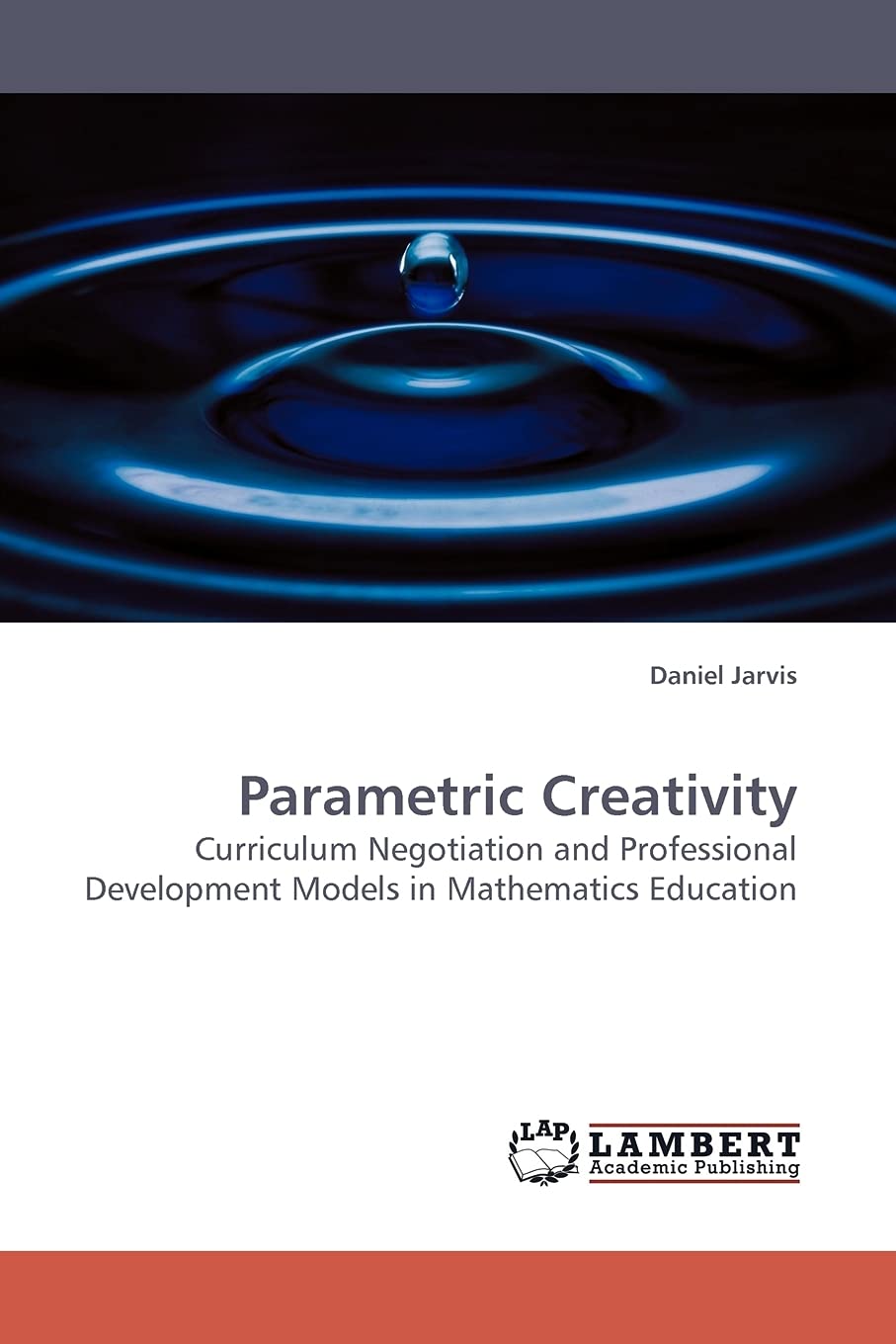 Parametric Creativity: Curriculum Negotiation and Professional Development Models in Mathematics Education,Used