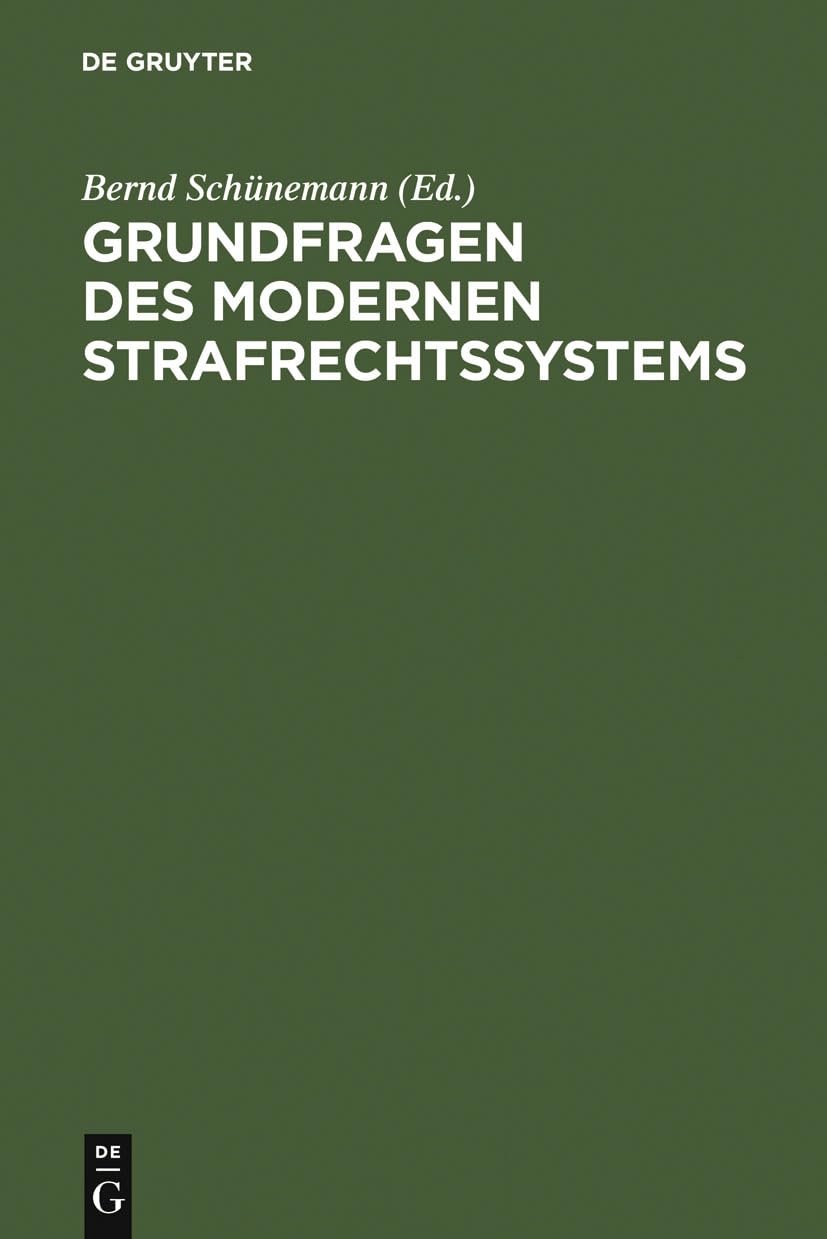 Grundfragen des modernen Strafrechtssystems (German Edition),New