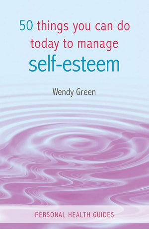 50 Things You Can Do Today To Manage Selfesteem (Personal Health Guides),Used