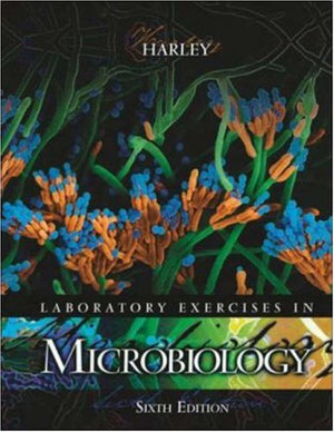 Laboratory Exercises In Microbiology,New