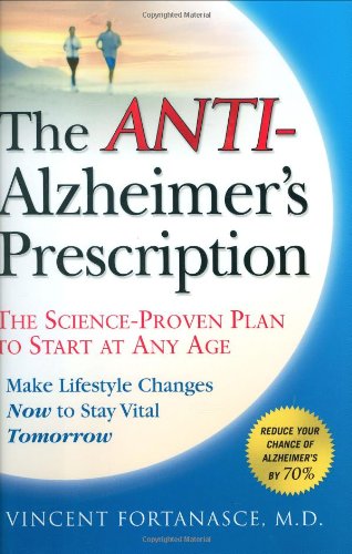 The AntiAlzheimer's Prescription: The ScienceProven Plan to Start at Any Age,Used