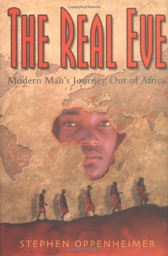 The Real Eve: Modern Man's Journey Out of Africa,Used