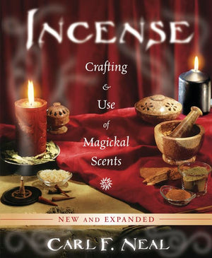 Incense: Crafting & Use Of Magickal Scents,Used