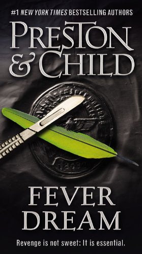 Fever Dream (Agent Pendergast Series, 10)