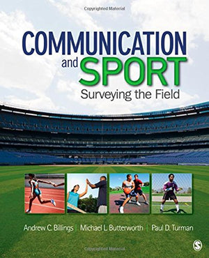 Communication and Sport: Surveying the Field,Used