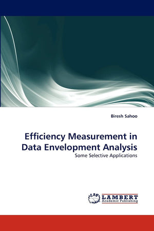 Efficiency Measurement in Data Envelopment Analysis: Some Selective Applications,Used