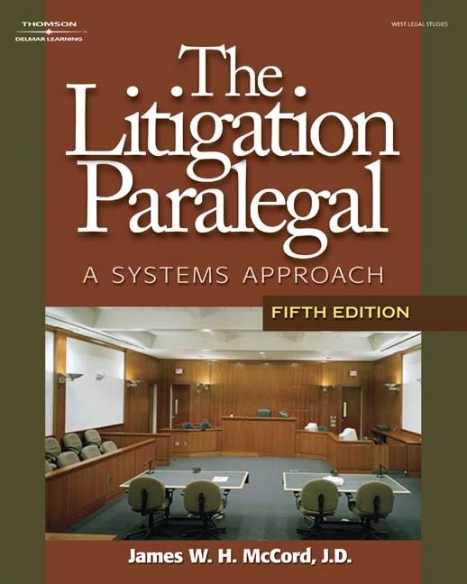 The Litigation Paralegal: A Systems Approach,Used