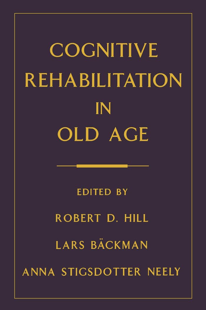 Cognitive Rehabilitation In Old Age,New