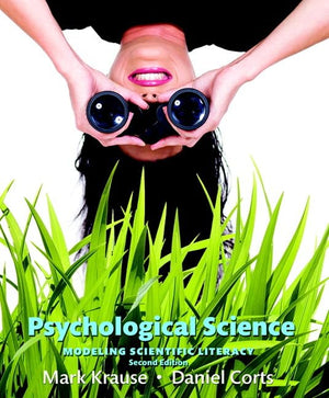 Psychological Science: Modeling Scientific Literacy (2nd Edition),New